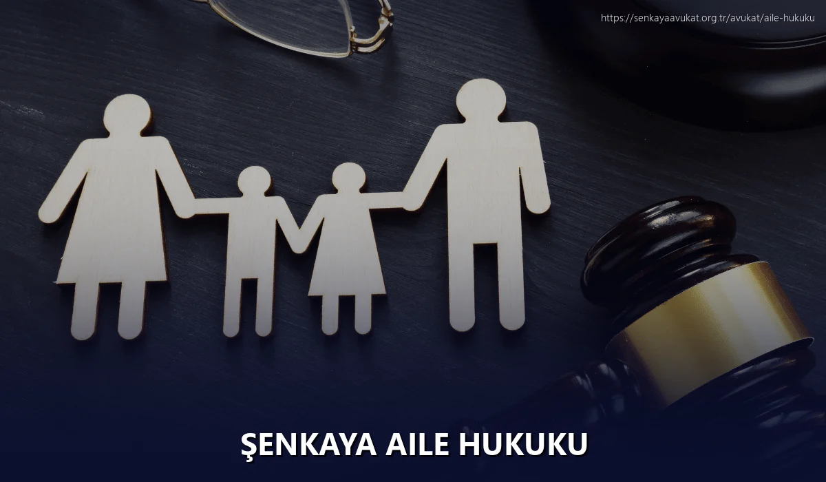 Şenkaya Aile Hukuku