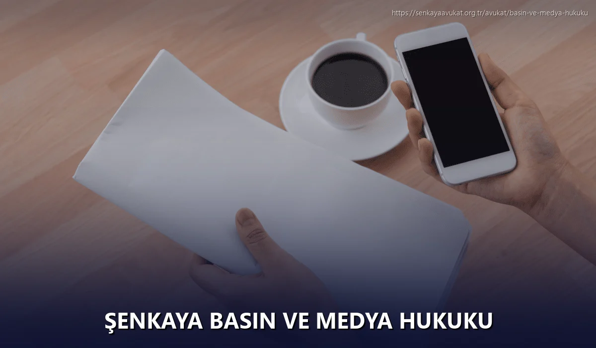 Şenkaya Basın ve Medya Hukuku