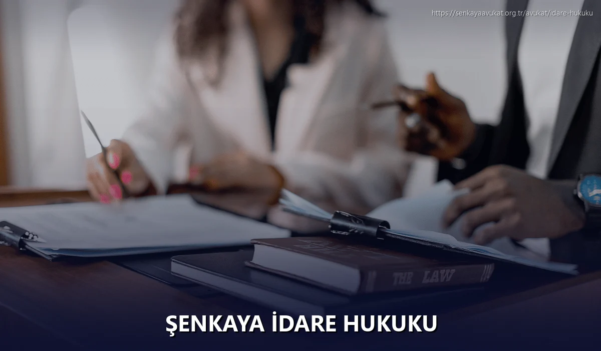 Şenkaya İdare Hukuku