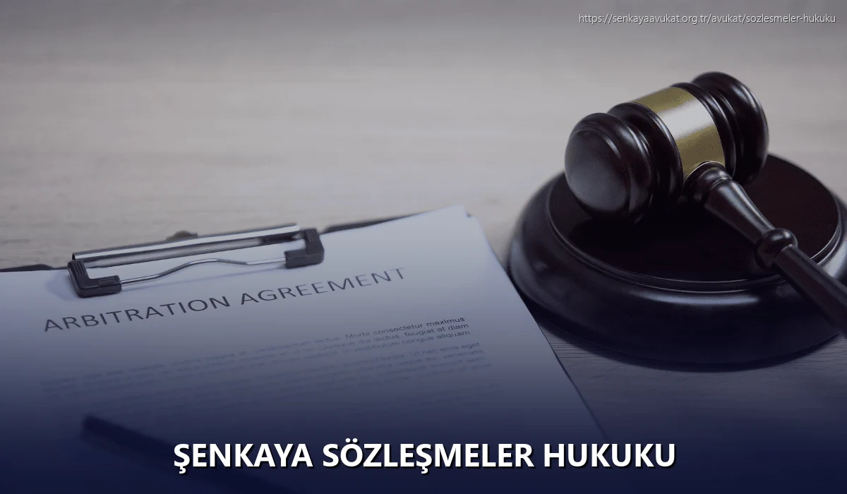 Şenkaya Sözleşmeler Hukuku