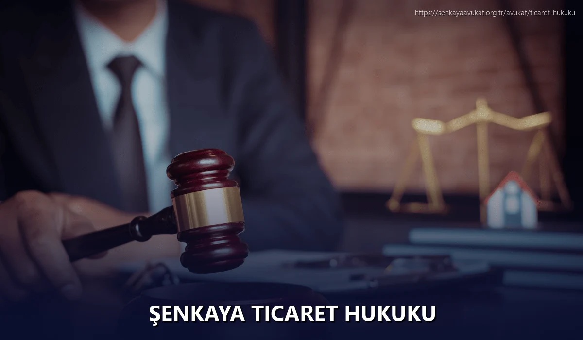 Şenkaya Ticaret Hukuku